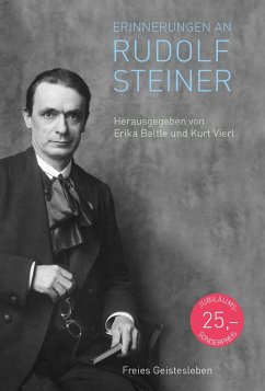 Erinnerungen an Rudolf Steiner von Freies Geistesleben
