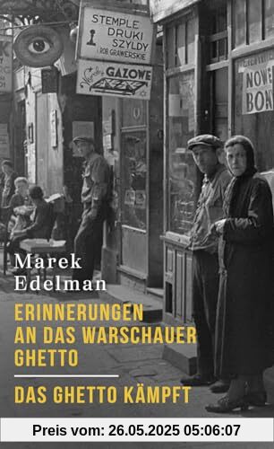 Erinnerungen an das Warschauer Ghetto - Das Ghetto kämpft
