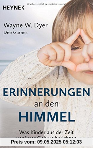 Erinnerungen an den Himmel: Was Kinder aus der Zeit vor ihrer Geburt berichten