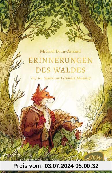Erinnerungen des Waldes: Auf den Spuren von Ferdinand Maulwurf