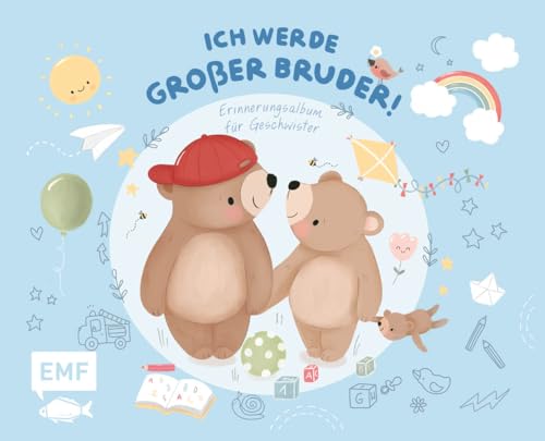 Erinnerungsalbum für Geschwister: Ich werde großer Bruder!: Liebevoll illustriert mit vielen Seiten zum Ausfüllen und Einkleben von Fotos für die Zeit vor und nach der Geburt von Edition Michael Fischer