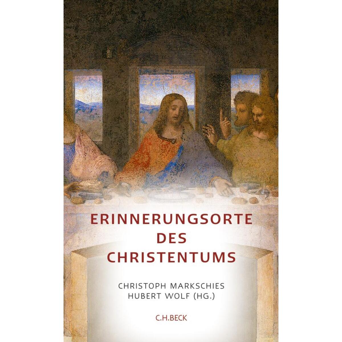 Erinnerungsorte des Christentums von C. H. Beck