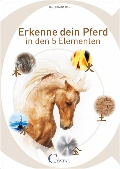 Erkenne dein Pferd in den 5 Elementen von Crystal Verlag