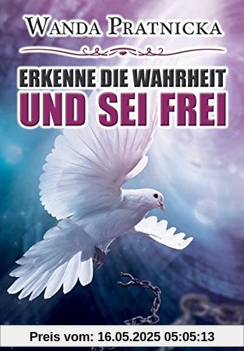 Erkenne die Wahrheit und sei frei