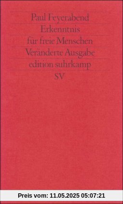 Erkenntnis für freie Menschen (edition suhrkamp)