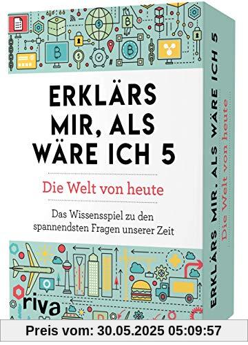 Erklärs mir, als wäre ich 5 – Die Welt von heute: Das Wissensspiel zu den spannendsten Fragen unserer Zeit