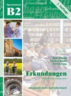 Erkundungen Deutsch als Fremdsprache B2: Integriertes Kurs- und Arbeitsbuch von Schubert