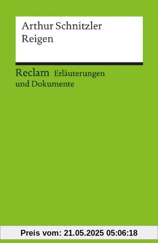 Erläuterungen und Dokumente zu Arthur Schnitzler: Reigen