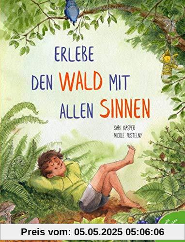 Erlebe den Wald mit allen Sinnen