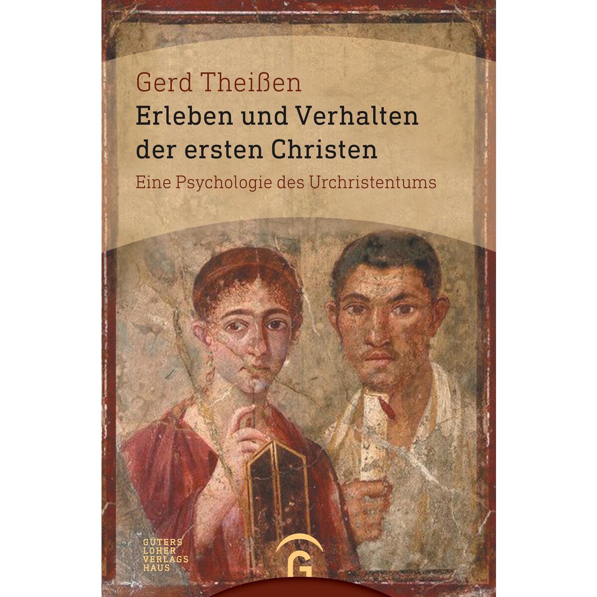 Erleben und Verhalten der ersten Christen von Guetersloher Verlagshaus