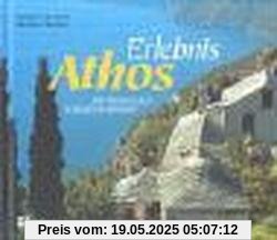Erlebnis Athos: Im Banne der Stundentrommel