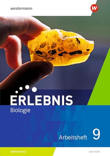 Erlebnis Biologie - Ausgabe 2020 für Sachsen: Arbeitsheft 9