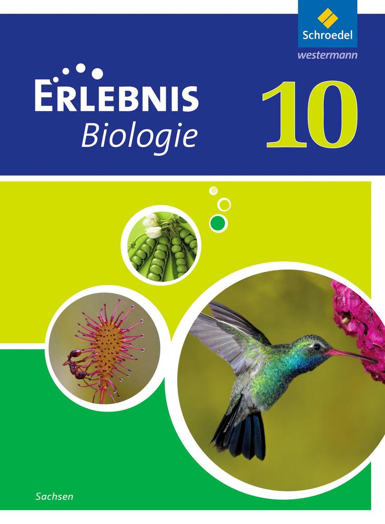 Erlebnis Biologie 10. Schülerband. Sachsen von Schroedel Verlag GmbH