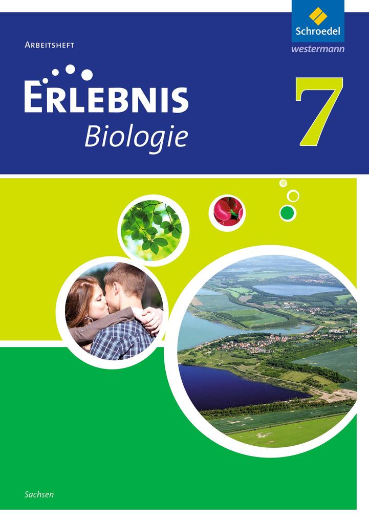 Erlebnis Biologie 7. Arbeitsheft. Sachsen von Schroedel Verlag GmbH