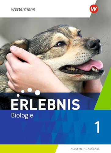 Erlebnis Biologie - Allgemeine Ausgabe 2019: Schulbuch 1 von Westermann Bildungsmedien Verlag GmbH