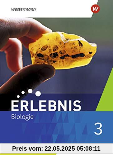 Erlebnis Biologie - Allgemeine Ausgabe 2019: Schülerband 3 Erlebnis Biologie - Allgemeine Ausgabe 2019: Schülerband 3