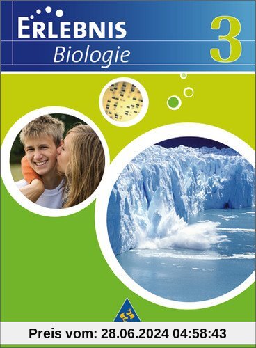 Erlebnis Biologie - Ausgabe 2007 für das mittlere Lernniveau in Hamburg, Hessen, Niedersachsen und Schleswig-Holstein: Schülerband 3