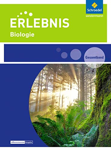 Erlebnis Biologie - Ausgabe 2016 für Rheinland-Pfalz: Gesamtband: Sekundarstufe 1 - Ausgabe 2016 Erlebnis Biologie - Ausgabe 2016 für Rheinland-Pfalz: Gesamtband: Sekundarstufe 1 - Ausgabe 2016