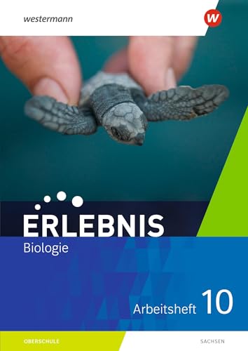 Erlebnis Biologie - Ausgabe 2020 für Sachsen: Arbeitsheft 10 von Westermann Schulbuchverlag