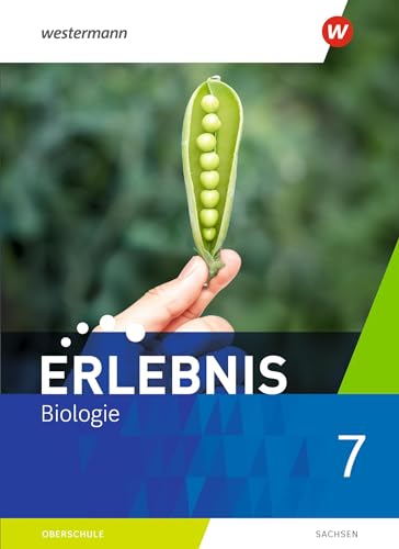 Erlebnis Biologie - Ausgabe 2020 für Sachsen: Schülerband 7 Erlebnis Biologie - Ausgabe 2020 für Sachsen: Schülerband 7