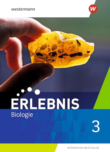 Erlebnis Biologie - Ausgabe 2021 für Nordrhein-Westfalen: Schulbuch 3