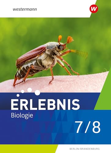 Erlebnis Biologie - Ausgabe 2023 für Berlin und Brandenburg: Schulbuch 7/8 von Westermann Schulbuchverlag