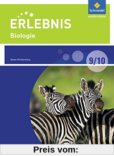 Erlebnis Biologie - Differenzierende Ausgabe 2016 für Baden-Württemberg: Schülerband 9 / 10