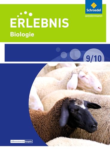 Erlebnis Biologie - Differenzierende Ausgabe 2016 für Sekundarschulen und Oberschulen in Berlin und Brandenburg: Schülerband 9/10 von Schroedel Verlag GmbH
