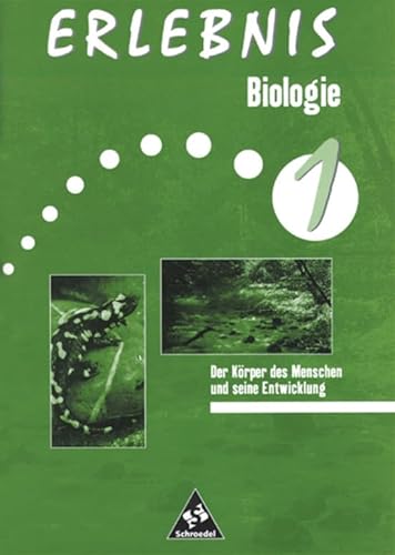 Erlebnis Biologie - Themenorientierte Arbeitshefte - Ausgabe 1999: Der Körper des Menschen und seine Entwicklung von Westermann Bildungsmedien Verlag GmbH