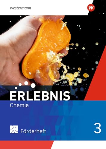 Erlebnis Chemie - Allgemeine Ausgabe 2020: Förderheft 3 von Westermann Schulbuch