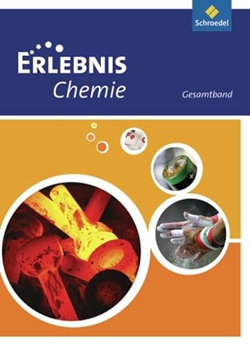 Erlebnis Chemie - Ausgabe 2010 für Hessen, Niedersachen und Rheinland-Pfalz: Gesamtband (Erlebnis Chemie: Ausgabe 2010 Rheinland-Pfalz)