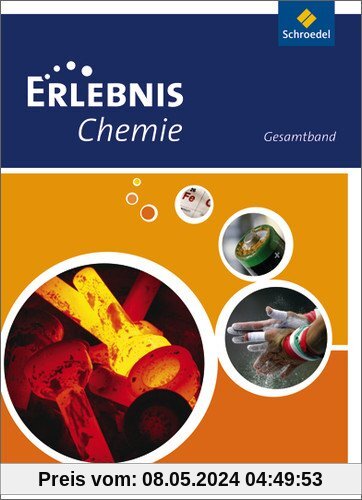 Erlebnis Chemie - Ausgabe 2010 für Hessen, Niedersachen und Rheinland-Pfalz: Gesamtband
