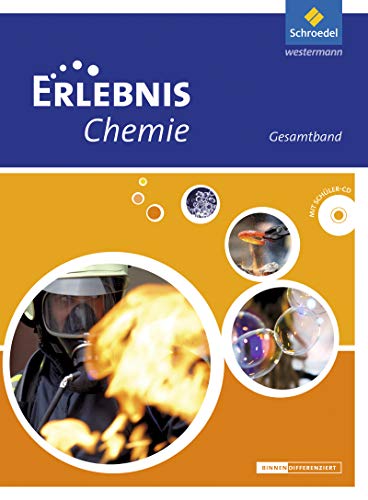 Erlebnis Chemie - Ausgabe 2013 für Oberschulen in Niedersachsen: Gesamtband von Schroedel Verlag GmbH