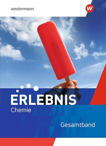 Erlebnis Chemie - Ausgabe 2022 für Nordrhein-Westfalen und Hessen: Gesamtband