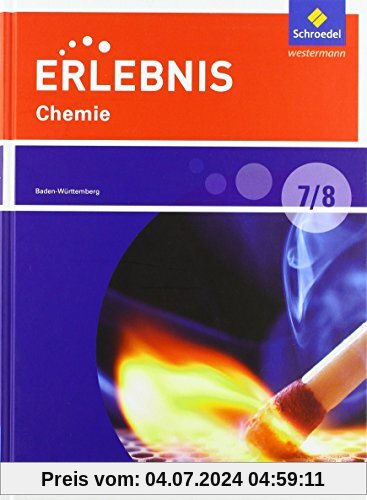 Erlebnis Chemie - Differenzierende Ausgabe 2016 für Baden-Württemberg: Schülerband 7 / 8