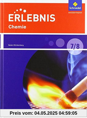 Erlebnis Chemie - Differenzierende Ausgabe 2016 für Baden-Württemberg: Schülerband 7 / 8