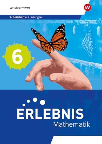 Erlebnis Mathematik - Ausgabe 2023 für Berlin, Brandenburg, Hessen, Saarland, Sachsen-Anhalt: Arbeitsheft mit Medien 6 Erlebnis Mathematik - Ausgabe 2023 für Berlin, Brandenburg, Hessen, Saarland, Sachsen-Anhalt: Arbeitsheft mit Medien 6