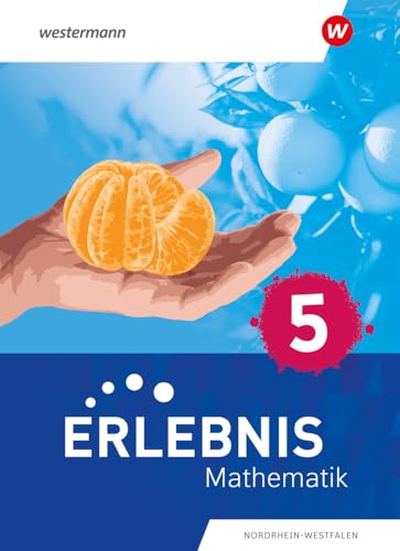 Erlebnis Mathematik - Ausgabe Nordrhein-Westfalen 2024: Schulbuch 5 (Erlebnis Mathematik: Ausgabe 2024 für Nordrhein-Westfalen)