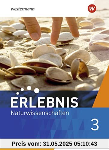 Erlebnis Naturwissenschaften / Erlebnis Naturwissenschaften - Allgemeine Ausgabe 2019: Allgemeine Ausgabe 2019 / Schülerband 3