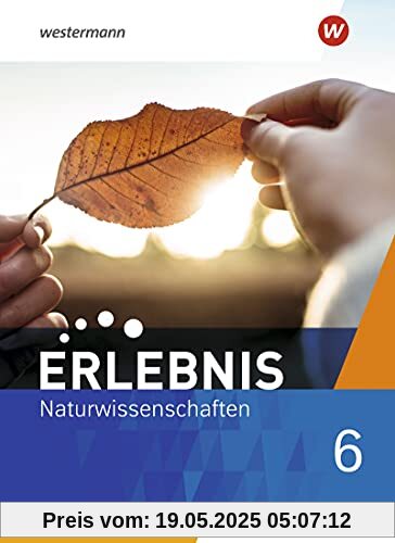 Erlebnis Naturwissenschaften / Erlebnis Naturwissenschaften - Ausgabe 2022 für Rheinland-Pfalz: Ausgabe 2022 für Rheinland-Pfalz / Schülerband 6