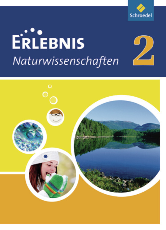 Erlebnis Naturwissenschaften 2. Schülerband. Hessen Niedersachsen von Schroedel Verlag GmbH
