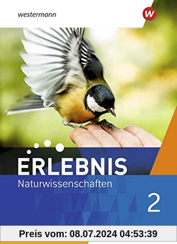 Erlebnis Naturwissenschaften - Allgemeine Ausgabe 2019: Schülerband 2