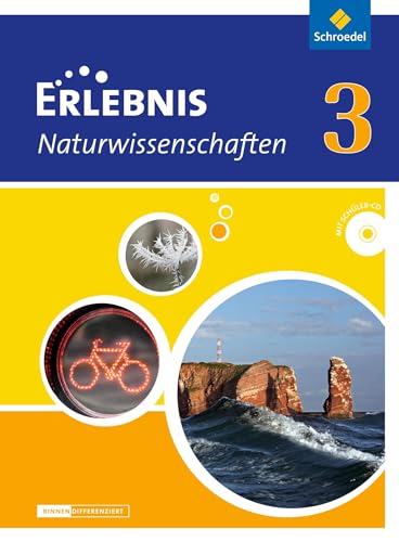 Erlebnis Naturwissenschaften - Differenzierende Ausgabe 2013 für Niedersachsen: Schülerband 3 von Schroedel Verlag GmbH