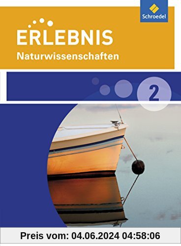 Erlebnis Naturwissenschaften - Differenzierende Ausgabe 2014 für Nordrhein-Westfalen: Schülerband 2 Naturwissenschaften