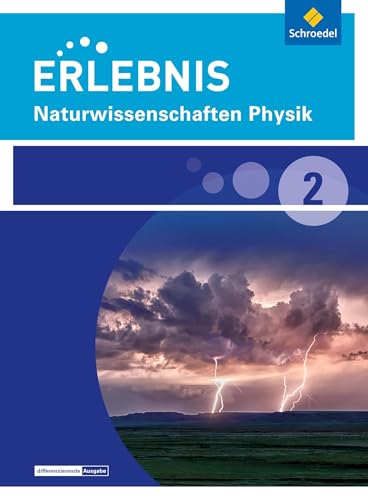 Erlebnis Naturwissenschaften - Differenzierende Ausgabe 2014 für Nordrhein-Westfalen: Schülerband 2 Physik