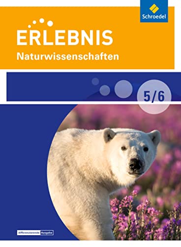 Erlebnis Naturwissenschaften - Differenzierende Ausgabe 2016 für Berlin und Brandenburg: Schulbuch 5 / 6