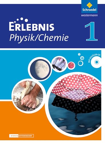 Erlebnis Physik / Chemie - Differenzierende Ausgabe 2012 für Niedersachsen: Schülerband 1