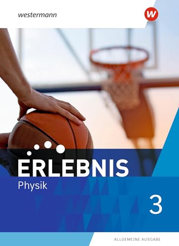 Erlebnis Physik - Allgemeine Ausgabe 2020: Schülerband 3