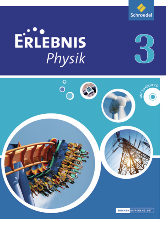 Erlebnis Physik 3. Schülerband. Oberschulen. Niedersachsen von Schroedel Verlag GmbH