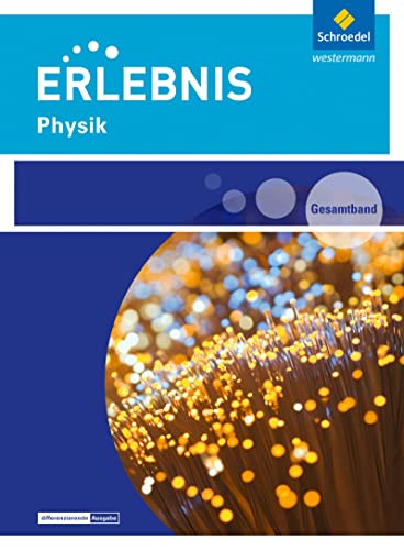 Erlebnis Physik - Ausgabe 2016 für Rheinland-Pfalz: Gesamtband: Sekundarstufe 1 - Ausgabe 2016 Erlebnis Physik - Ausgabe 2016 für Rheinland-Pfalz: Gesamtband: Sekundarstufe 1 - Ausgabe 2016